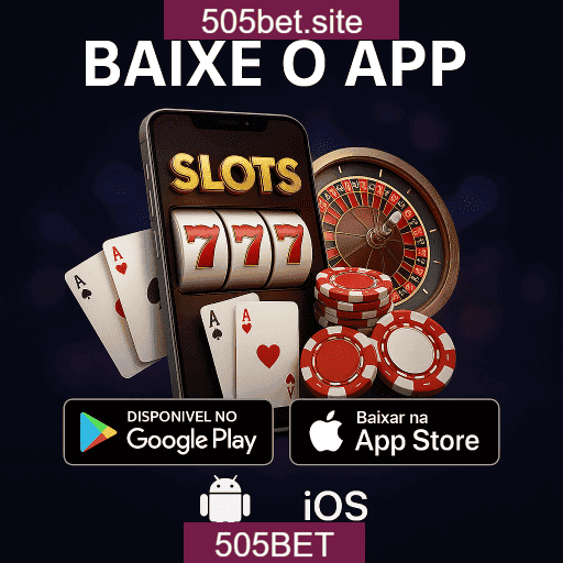505BET App Mobile - Android e iOS